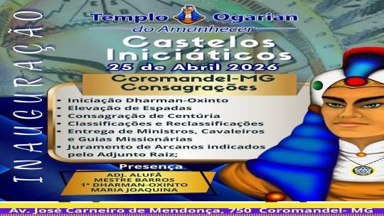 Inauguração Castelos Iniciáticos Coromandel-MG